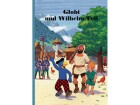 Globi Verlag Bilderbuch Globi und Wilhelm Tell, Thema: Bilderbuch