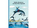 Globi Verlag Bilderbuch Globis Abenteuer auf dem Meeresgrund, Thema