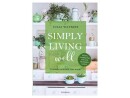 Diverse Wohnbücher Wohnbuch Simply living well, Thema: Nachhaltig Wohnen