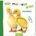 Ars Edition Hör mal rein, Mini - Das Küken