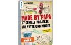 Frechverlag Bastelbuch Made by Papa 336 Seiten, Sprache: Deutsch