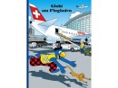 Globi Verlag Bilderbuch Globi am Flughafen, Thema: Bilderbuch, Sprache