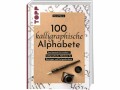 Frechverlag Topp Buch 100 kalligraphische Alphabete 256 Seiten
