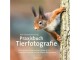 dpunkt.verlag Ratgeber Praxisbuch Tierfotografie, Thema: Beobachtung