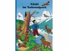 Globi Verlag Globi Verlag Bilderbuch Globi im