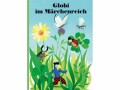 Globi Verlag Bilderbuch Globi im Märchenreich