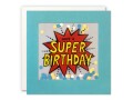 Cart Geburtstagskarte Super Birthday 12.5 x 12.5 cm