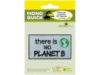 Mono-Quick Aufbügelbild Recycl-Patch No Planet B 1 Stück, Breite