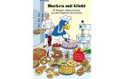 Globi Verlag Kochbuch Backen mit Globi, Altersgruppe: Kinder, Sprache
