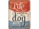 Nostalgic Art Schild Life is better with a dog 15