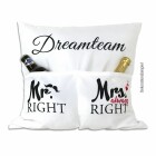 Dreamteam-Kissen - Mr. Right und Mrs always Right