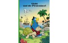 Globi Verlag Bilderbuch Globi und die Pirateninsel, Thema: Bilderbuch