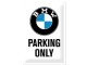 Nostalgic Art Schild BMW Parking Only 20 x 30 cm